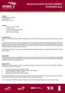 ANGOLA COUNTRY ACTIVITY REPORT NOVEMBER 2012 Attention: The Resident Representative, UNDP Country Manager, IFC