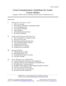 Handout set page III  Crisis Communication: Guidelines for Action Course Outline Copyight © 2004 by Peter M. Sandman and Jody Lanard. All Rights Reserved.