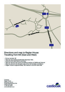 Directions and map to Raglan House Travelling from M4 (East and West) – – – –