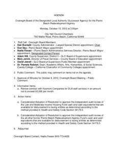 AGENDA Oversight Board of the Designated Local Authority (Successor Agency) for the Pismo Beach Redevelopment Agency Monday, October 15, 2012 at 3:00pm City Hall Council Chambers 760 Mattie Road, Pismo Beach, California 