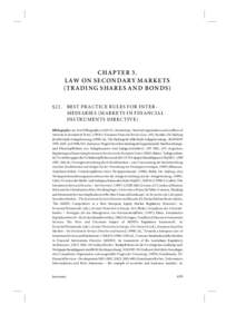 CHAPTER 3. L AW ON SECOND AR Y MAR KET S (TRADING SHARES AND BONDS) §22. BEST PRACTICE RULES FOR INTERMEDIARIES (MARKETS IN FINANCIAL INSTRUMENTS DIRECTIVE) Bibliography: see first bibliography in §19 (I). Annunziata, 