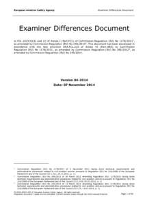 European Aviation Safety Agency  Examiner Differences Document Examiner Differences Document to FCL.1015(b)(4) and (c) of Annex I (Part-FCL) of Commission Regulation (EU) No,