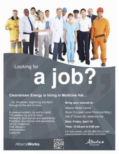 Looking for  a job? Clearstream Energy is hiring in Medicine Hat… …for shutdown, beginning mid-April