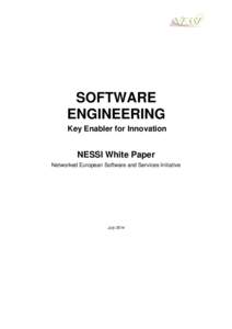 SOFTWARE ENGINEERING Key Enabler for Innovation NESSI White Paper Networked European Software and Services Initiative