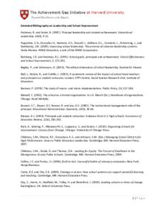 Extended Bibliography on Leadership and School Improvement Andrews, R. and Soder, R[removed]Principal leadership and student achievement. Educational Leadership, 44(6), 9-11. Augustine, C.H., Gonzalez, G., Ikemoto, G.S.