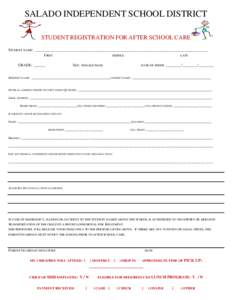 SALADO INDEPENDENT SCHOOL DISTRICT STUDENT REGISTRATION FOR AFTER SCHOOL CARE STUDENT NAME: ___________________________________________________________________________________ FIRST MIDDLE LAST