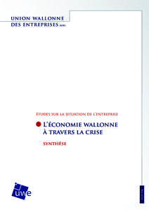 union wallonne des entreprises asbl études sur la situation de l’entreprise  	 L’économie wallonne