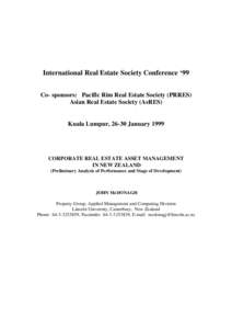 International Real Estate Society Conference ‘99 Co- sponsors: Pacific Rim Real Estate Society (PRRES) Asian Real Estate Society (AsRES) Kuala Lumpur, 26-30 January 1999