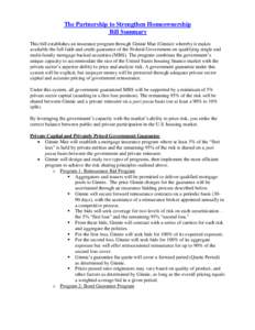 The Partnership to Strengthen Homeownership Bill Summary This bill establishes an insurance program through Ginnie Mae (Ginnie) whereby it makes available the full faith and credit guarantee of the Federal Government on 