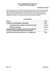 SAM – INFORMATION TECHNOLOGY (California Technology Agency) CHAPTER 5100 INDEX Note: Effective January 1, 2008, the Office of Information Security (Office) restructured and renumbered the content and moved SAM Sections