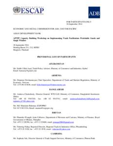 FOR PARTICIPANTS ONLY 26 September 2014 ECONOMIC AND SOCIAL COMMISSION FOR ASIA AND THE PACIFIC ASIAN DEVELOPMENT BANK APTFF Capacity Building Workshop on Implementing Trade Facilitation: Perishable Goods and Single Wind