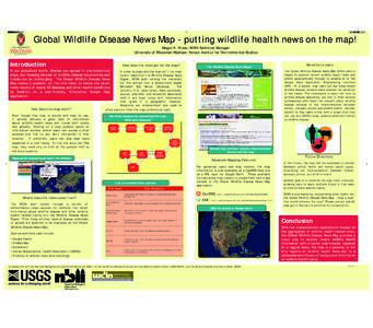 Global Wildlife Disease News Map - putting wildlife health news on the map! Megan K. Hines, WDIN Technical Manager University of Wisconsin Madison, Nelson Institue for Environmental Studies Introduction