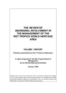 THE REVIEW OF ABORIGINAL INVOLVEMENT IN THE MANAGEMENT OF THE WET TROPICS WORLD HERITAGE AREA