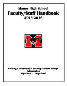 Manor High School  Faculty/Staff HandbookCreating a Community of Lifelong Learners through