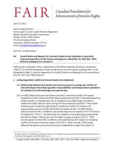 June 22, 2012 Sarah Corrigall-Brown Senior Legal Counsel, Capital Markets Regulation British Columbia Securities Commission PO Box 10142, Pacific Centre 701 West Georgia Street