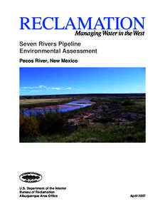 Geography of the United States / Environmental law / Pecos River / Environmental impact statement / Environmental impact assessment / National Environmental Policy Act / Carlsbad Irrigation District / United States Bureau of Reclamation / Environmental justice / Geography of Texas / Environment / Impact assessment