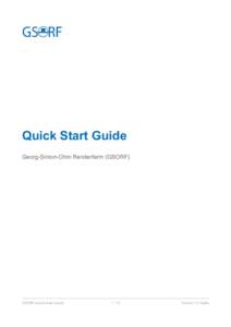 Quick Start Guide Georg-Simon-Ohm Renderfarm (GSORF) GSORF Quick Start Guide[removed]