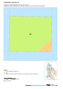 Production License L13 Evaluation of significant activities since January 1st, 2010 Classification version December 2012, pursuant to Article 4.4 of the covenant Continental Shelf L13 NAM