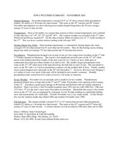 IOWA WEATHER SUMMARY – NOVEMBER 2005 General Summary. November temperatures averaged 39.4º or 3.8º above normal while precipitation totaled 1.84 inches or 0.30 inches less than normal. This ranks as the 38th warmest 