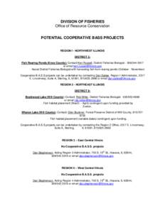 DIVISION OF FISHERIES Office of Resource Conservation POTENTIAL COOPERATIVE BASS PROJECTS REGION I - NORTHWEST ILLINOIS DISTRICT 3: