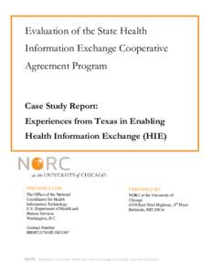 Evaluation of the State Health Information Exchange Cooperative Agreement Program --Case Study Report: Experiences from Texas in Enabling Health Information Exchange (HIE)