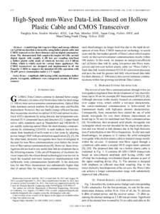 674  IEEE MICROWAVE AND WIRELESS COMPONENTS LETTERS, VOL. 23, NO. 12, DECEMBER 2013 High-Speed mm-Wave Data-Link Based on Hollow Plastic Cable and CMOS Transceiver