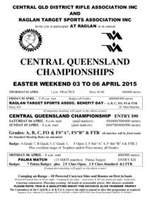 CENTRAL QLD DISTRICT RIFLE ASSOCIATION INC AND RAGLAN TARGET SPORTS ASSOCIATION INC invite you to participate AT RAGLAN in its annual  CENTRAL QUEENSLAND