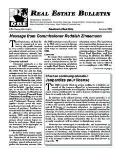 REAL ESTATE BULLETIN Gray Davis, Governor Maria Contreras-Sweet, Secretary, Business, Transportation, & Housing Agency Paula Reddish Zinnemann, Real Estate Commissioner  http://www.dre.ca.gov