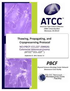 SOP:  Thawing, Propagation and Cryopreservation of NCI-PBCF-CCL227                 (SW620)