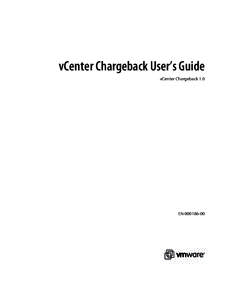 vCenter Chargeback User’s Guide vCenter Chargeback 1.0 EN[removed]  vCenter Chargeback User’s Guide