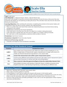 Scale Ella  Teacher Guide The Scale Ella animation is available on iTunes U (search “Math Snacks”) and at www.mathsnacks.org  Topic: Scale factor