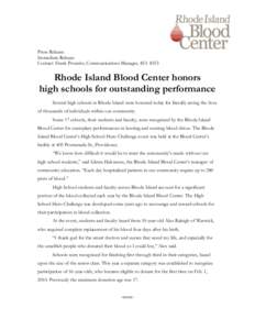 Press Release: Immediate Release: Contact: Frank Prosnitz, Communications Manager, [removed]Rhode Island Blood Center honors high schools for outstanding performance
