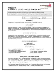 RATE BEVT BUSINESS ELECTRIC VEHICLE - TIME-OF-USE By order of the Alabama Public Service Commission dated October 3, 2000 in Informal Docket # U[removed]The kWh charges shown reflect adjustment pursuant to Rates RSE and CN