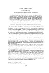 YUROK VERB CLASSES1 Juliette Blevins Max Planck Institute for Evolutionary Anthropology In this paper I detail relationships between verb stems and the conjugation classes to which they belong in Yurok, an Algic language