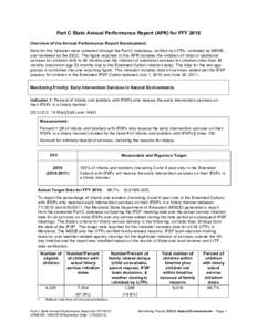 Part C State Annual Performance Report (APR) for FFY 2010 Overview of the Annual Performance Report Development: Data for this indicator were collected through the Part C database, verified by LITPs, validated by MSDE, a