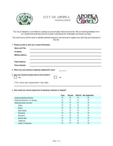 CITY OF APOPKA BUSINESS SURVEY The City of Apopka is committed to creating an economically-vibrant community. We are seeking feedback from our valued local business owners to better understand the challenges and issues y