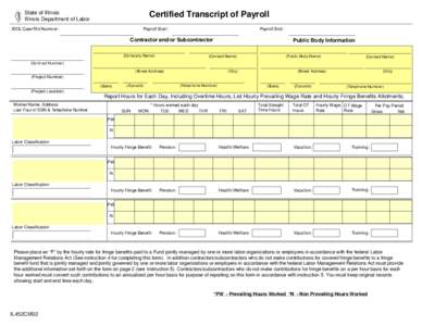 State of Illinois Illinois Department of Labor Certified Transcript of Payroll  IDOL Case File Number:
