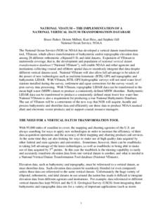 NATIONAL VDATUM -- THE IMPLEMENTATION OF A NATIONAL VERTICAL DATUM TRANSFORMATION DATABASE Bruce Parker, Dennis Milbert, Kurt Hess, and Stephen Gill National Ocean Service, NOAA The National Ocean Service (NOS) in NOAA h