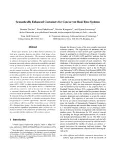 Semantically Enhanced Containers for Concurrent Real-Time Systems Damian Dechev1 , Peter Pirkelbauer1 , Nicolas Rouquette2 , and Bjarne Stroustrup1 , , .