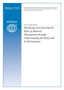 ISSAI[removed]The International Standards of Supreme Audit Institutions, ISSAI, are issued by the International Organization of Supreme Audit Institutions, INTOSAI. For more information visit www.issai.org.