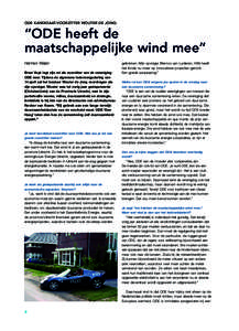 BODE jrg.29 nr.1:BODE:55 Page 2  ODE KANDIDAAT-VOORZITTER WOUTER DE JONG: “ODE heeft de maatschappelijke wind mee”