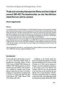 Central Places in the Migration and the Merovingian Periods, s[removed]Trade and centrality between the Rhine and the Limfjord