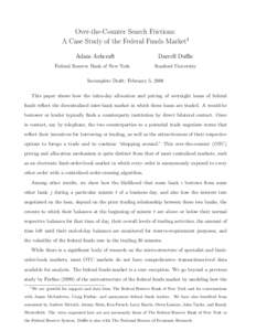 Over-the-Counter Search Frictions: A Case Study of the Federal Funds Market1 Adam Ashcraft Federal Reserve Bank of New York  Darrell Duffie