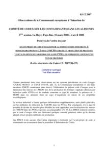 [removed]Observations de la Communauté européenne à l’intention du COMITÉ DU CODEX SUR LES CONTAMINANTS DANS LES ALIMENTS 2ème session, La Haye, Pays-Bas, 31 mars 2008 – 4 avril 2008 Point xx de l’ordre du j