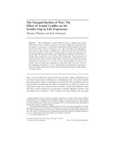 The Unequal Burden of War: The Effect of Armed Conflict on the Gender Gap in Life Expectancy Thomas Plümper and Eric Neumayer  Abstract