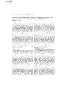 Jan. 5 / Administration of William J. Clinton, 1995  Remarks on the Appointment of Michael D. McCurry as Assistant to the President and Press Secretary and an Exchange With Reporters January 5, 1995 The President. This i