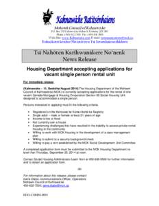 Mohawk Council of Kahnawà:ke  P.O. Box 720 Kahnawà:ke Mohawk Territory JOL 1B0 Phone: ([removed]Fax: ([removed]Web Site: www.Kahnawake.com E-mail: [removed]