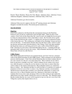 THE THREE HUNDRED-EIGHTY SEVENTH SESSION OF THE BOARD OF ALDERMAN VILLAGE OF ALAMANCE August 23rd 2010 – 7:00 PM Present: Mayor Bundren, Mayor Pro-Tem Sharpe, Alderman Jones, Alderman Crouse, Alderman Slaughter, Alderm