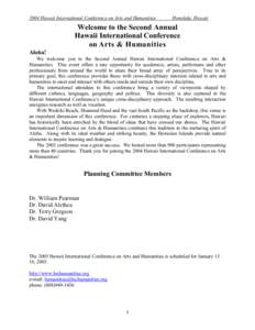 2004 Hawaii International Conference on Arts and Humanities  Honolulu, Hawaii Welcome to the Second Annual Hawaii International Conference