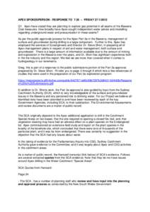 APEX SPOKESPERSON - RESPONSE TO 7.30 – FRIDAY[removed]Q1. Apex have stated they are planning to explore gas potential in all seams of the Illawarra Coal measures. How broadly have Apex sought independent water advice